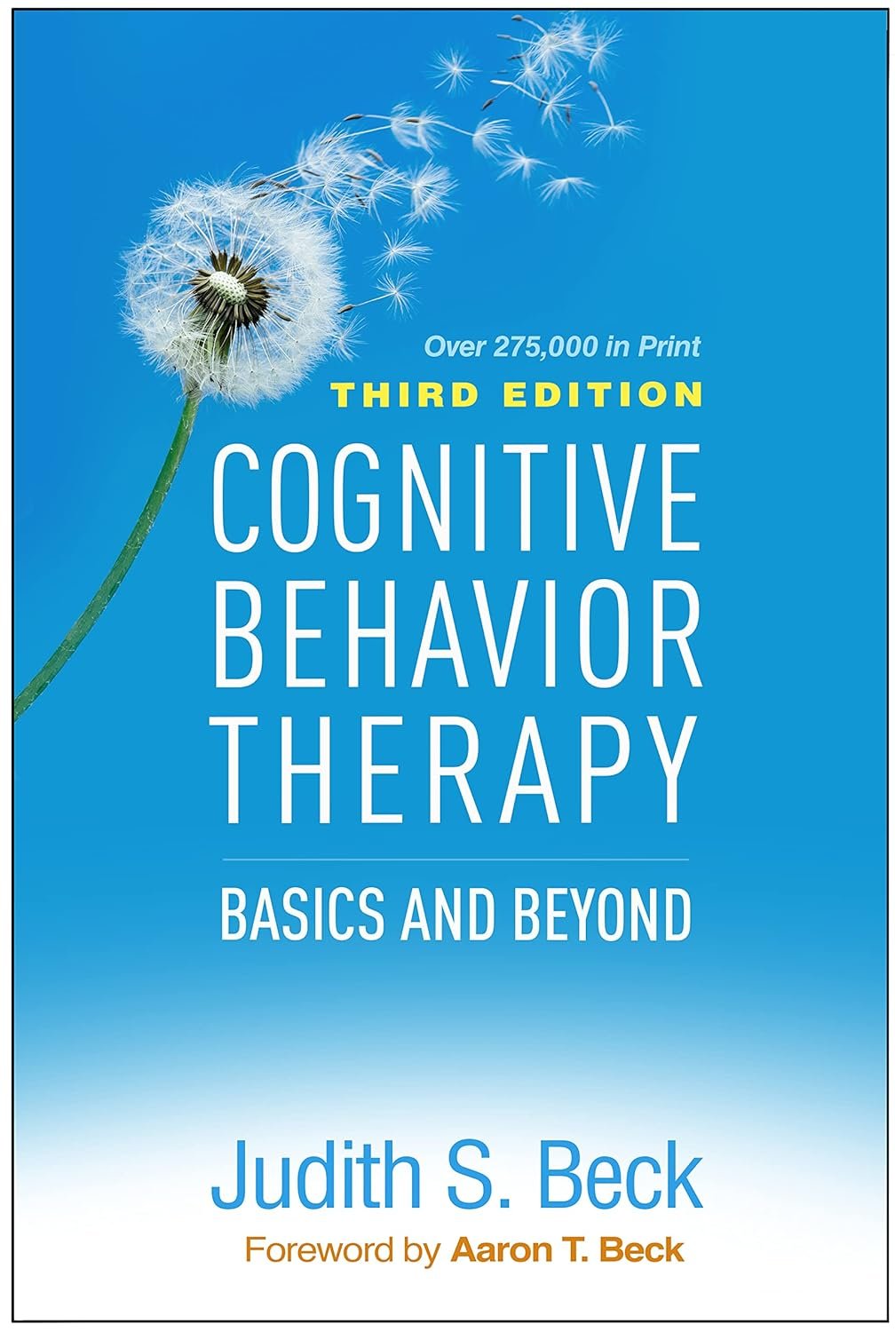 Cognitive Behavior Therapy: Basics and Beyond